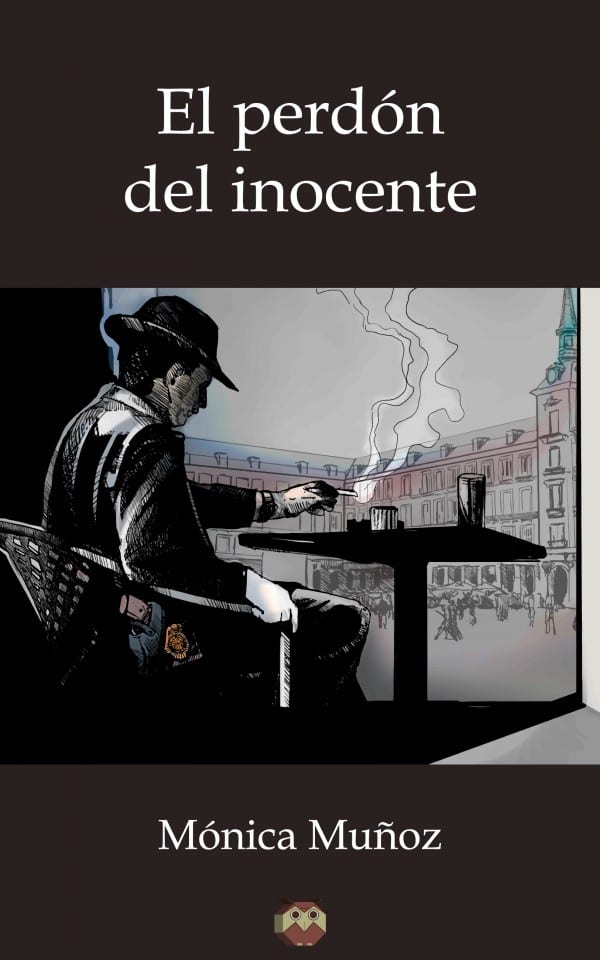 El perdón del inocente, la última novela de Mónica Muñoz