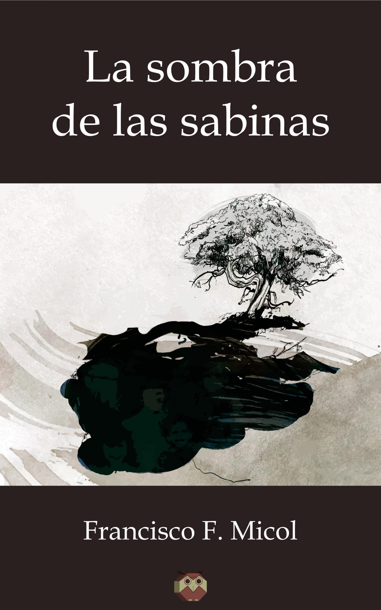 La sombra de las sabinas, próxima novela de Francisco Micol