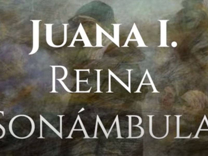 Juana I. Reina sonámbula. Booktrailer